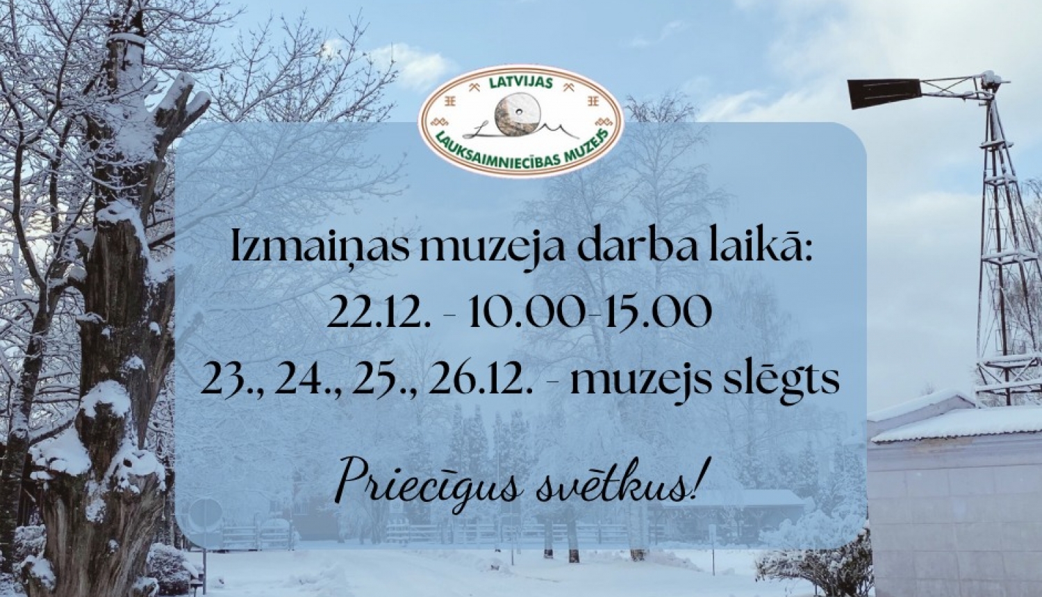 Muzeja darba laiks uz sniegota muzeja pagalma fona