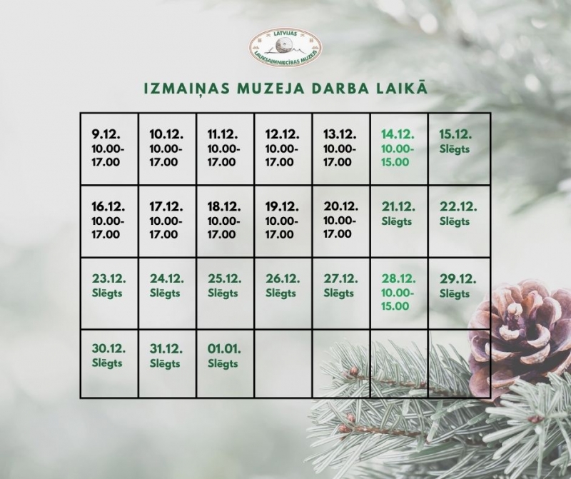 Latvijas Lauksaimniecības muzeja darba laiks 2024. gada decembrī. Kalendāra skats ar egļu zara un čiekura noformējumu