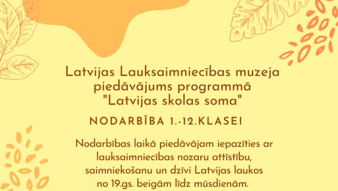 Muzeja piedāvājums skolēniem programmā "Latvijas skola soma"