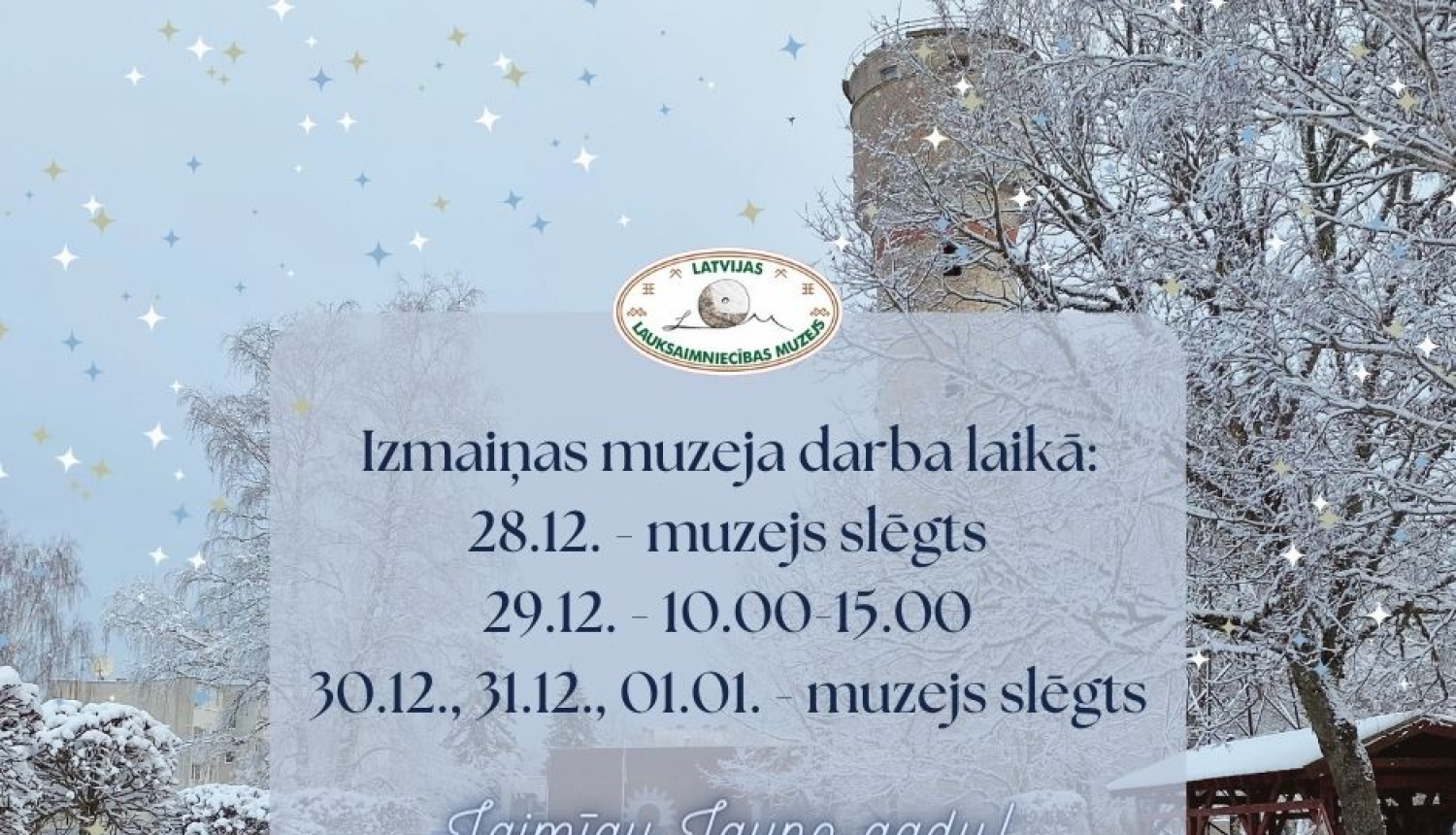 Muzeja darba laiks gada nogalē, fonā sniegots ceļš uz muzeju