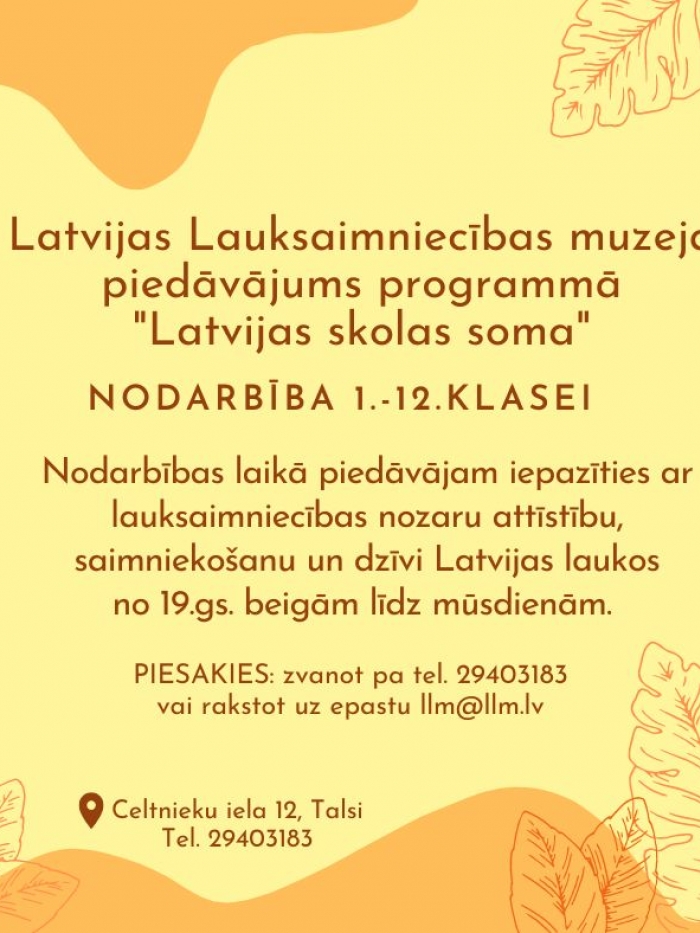 Muzeja piedāvājums skolēniem programmā "Latvijas skola soma"